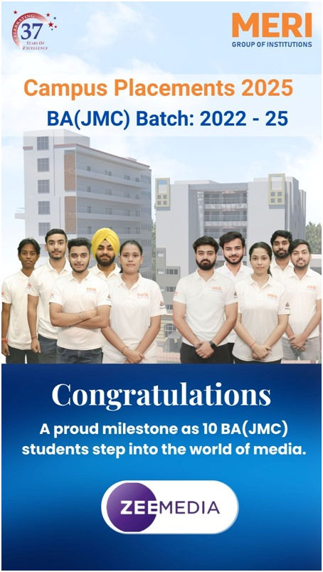 "MERI कॉलेज में प्लेसमेंट की बड़ी सफलता, ज़ी मीडिया ने चुने 10 युवा पत्रकार"