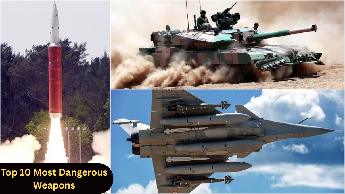 Top 10 Most Dangerous Weapons